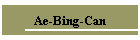 Ae-Bing-Can