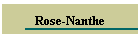 Rose-Nanthe