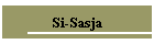 Si-Sasja